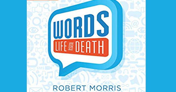 Words of Life or Death